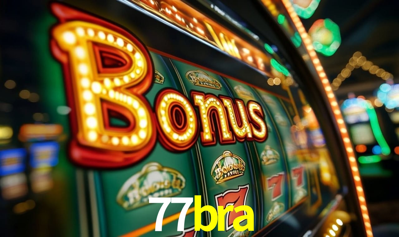 77bra Slot - 320+ Caça-Níqueis Premium